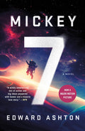 Mickey7: A Novel #1
