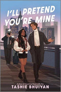 I’ll Pretend You’re Mine : Tashie Bhuiyan