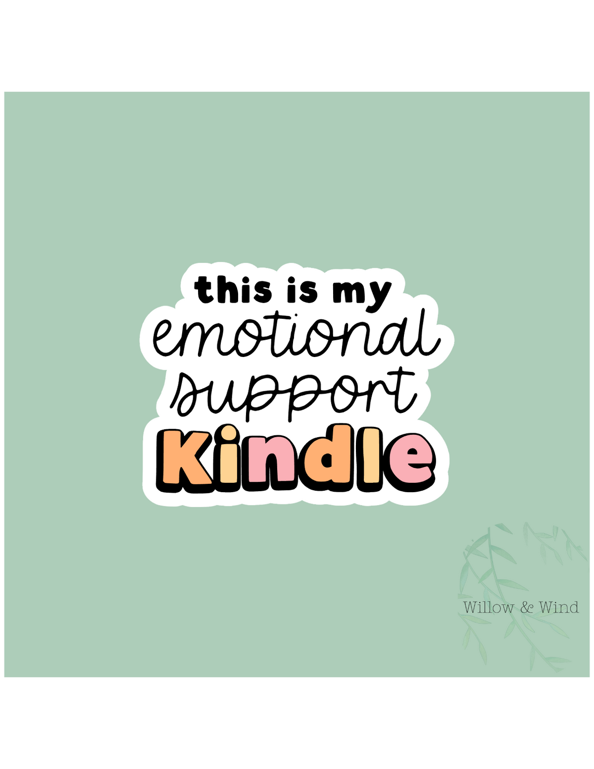 Emotional Support Kindle - Bookish Sticker
