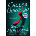 Caller Unknown by Gillian McAllister
