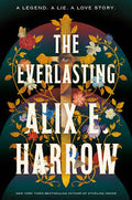 Everlasting by Alix E. Harrow