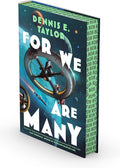 For We Are Many (Bobiverse Book 2) by Dennis E. Taylor