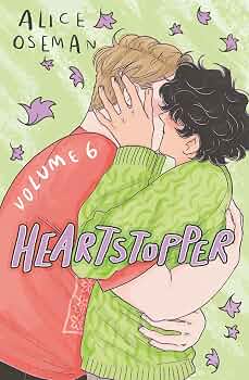 Heartstopper Vol. 6 by Alice Oseman