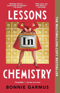 Lessons in Chemistry by Bonnie Garmus