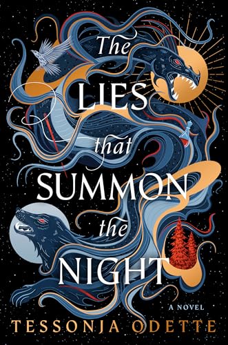 The Lies That Summon the Night by Tessonja Odette