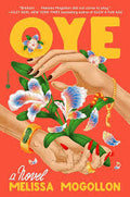 Oye by Melissa Mogollon