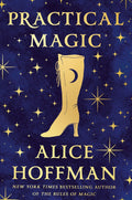 Practical Magic (Deluxe Edition) by Alice Hoffman