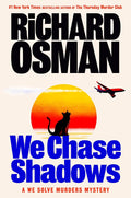We Chase Shadows by Richard Osman
