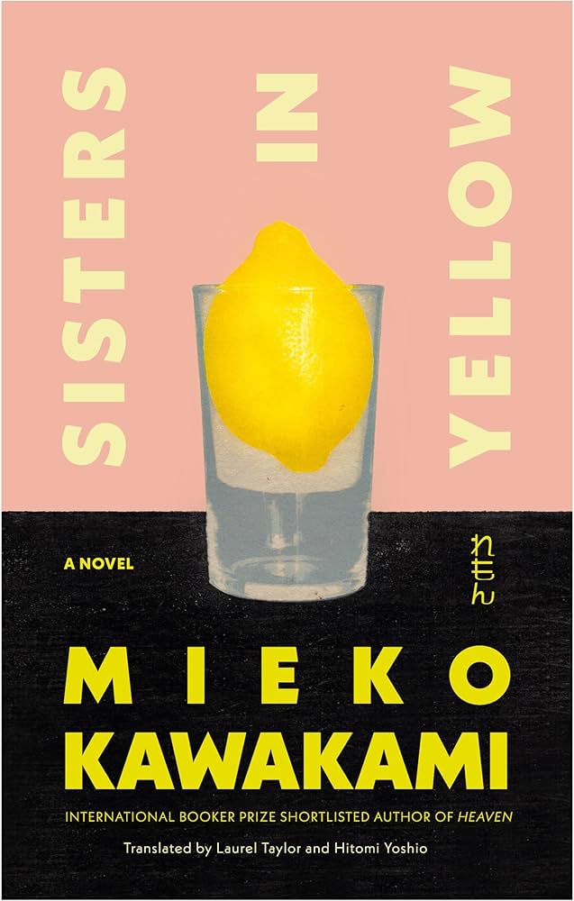 Sisters in Yellow by Mieko Kawakami